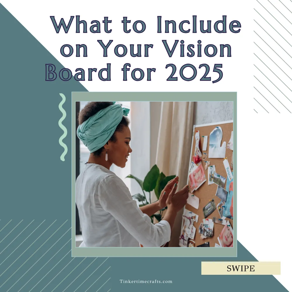 What to include on your Vision Board for 2025. 